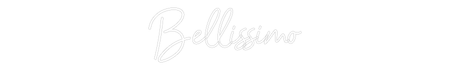 Neon op maat: Bellissimo