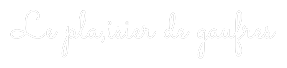 Neon op maat: Le pla,isier ...