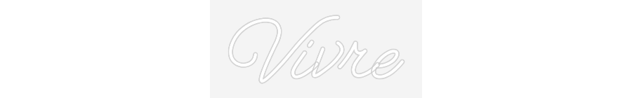 Neon op maat: Vivre